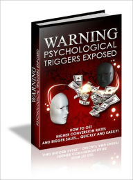 Title: Warning Psychological Triggers Exposed, Author: Dawn Publishing