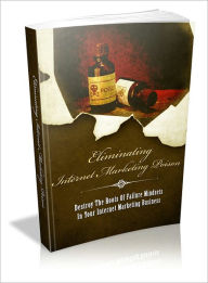 Title: Eliminating Internet Marketing Poison, Author: Dawn Publishing