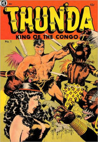 Title: Thunda, King of the Congo Number 1 Action Comic Book, Author: Dawn Publishing