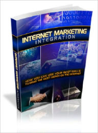 Title: Internet Marketing Integration, Author: Dawn Publishing