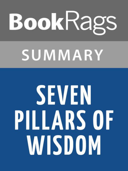 Seven Pillars of Wisdom by T. E. Lawrence l Summary & Study Guide