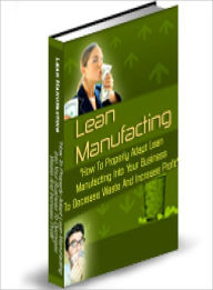 Title: Lean Manufacturing, Author: Dawn Publishing