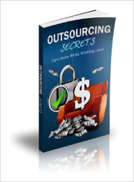 Title: Outsourcing Secrets, Author: Dawn Publishing