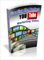 Creating The Perfect YouTube Marketing Video