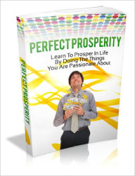 Title: Perfect Prosperity, Author: Dawn Publishing