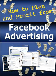 Title: Facebook Advertising in 5 Easy Steps, Author: Dawn Publishing
