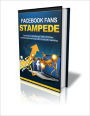 Facebook Fans Stampede build a huge fan base for your Facebook Page