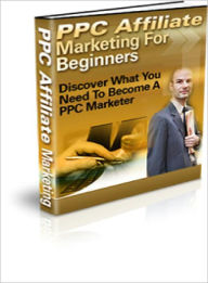 Title: PPC Affiliate Marketing For Beginners, Author: Dawn Publishing