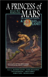 A Princess of Mars - The Annotated Edition - and New Tales of the Red Planet