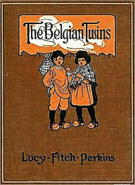 Title: The Belgian Twins, Author: Lucy Fitch Perkins