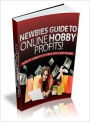 Newbies Guide To Online Hobby Profits