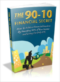 Title: The 90-10 Financial Secret, Author: Dawn Publishing
