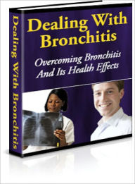 Title: Dealing With Bronchitis, Author: Dawn Publishing