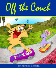 Title: Off the Couch! (A Children's Picture Book), Author: Adriana Cerrotti