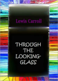 Title: Through the Looking-Glass [With ATOC], Author: Lewis Carroll