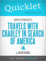 Title: Quicklet on John Steinbeck's Travels with Charley in Search of America (Cliffsnotes-Like Book Summary & Commentary), Author: David Shook