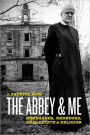 The Abbey & Me