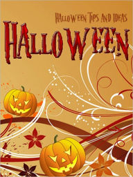Title: Halloween Tips and Ideas, Author: Nikki Miller