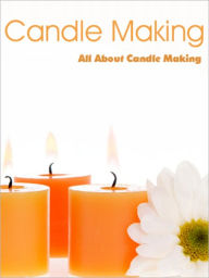 Title: All About Candle Making, Author: Donna Landrum