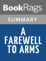 Title: A Farewell To Arms by Ernest Hemingway Summary & Study Guide, Author: BookRags