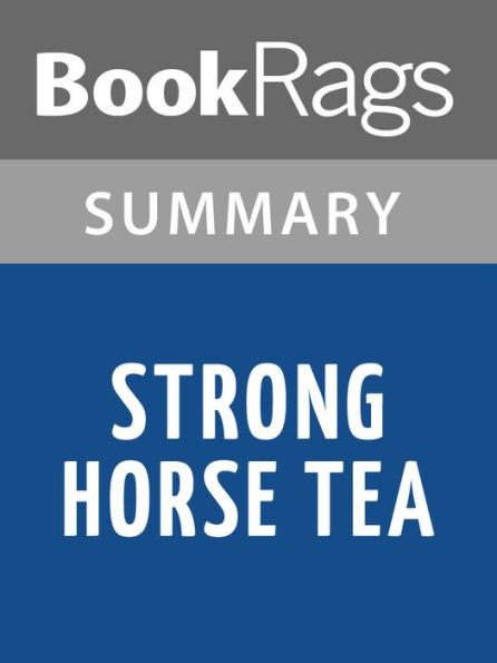 Strong Horse Tea by Alice Walker l Summary & Study Guide