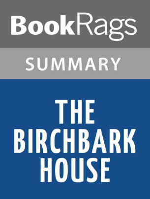 The Birchbark House By Louise Erdrich L Summary Study Guide By Bookrags Nook Book Ebook Barnes Noble