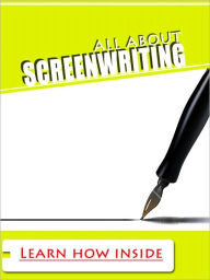 Title: All About Screenwriting, Author: Steven Harris