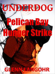 Title: Pelican Bay State Prison, Author: Glenn Langohr