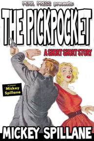 Title: The Pickpocket, Author: Mickey Spillane