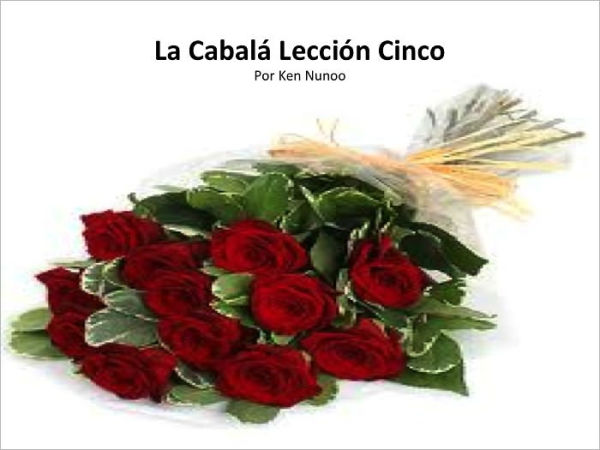 La Cabalá Lección Cinco