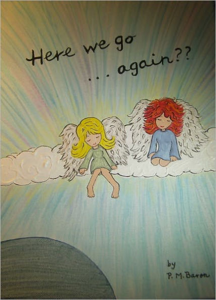 HERE WE GO AGAIN? A SPIRITUAL FANTASY