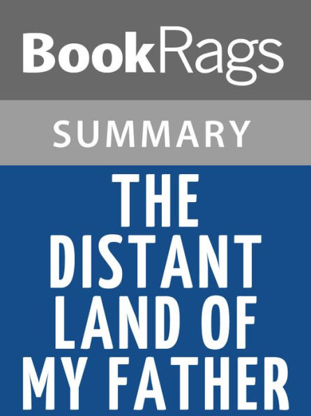 The Distant Land of my Father by Bo Caldwell l Summary & Study Guide