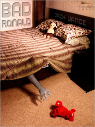 Title: Bad Ronald, Author: Jack Vance