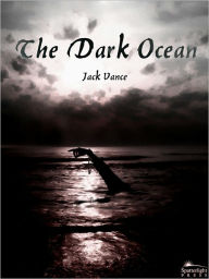 Title: The Dark Ocean, Author: Jack Vance