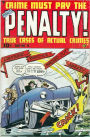 Crime Must Pay The Penalty Number 14 Crime Comic Book
