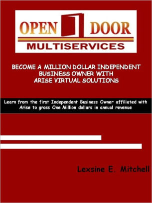 become a million dollar independent business owner with arise independent business owner