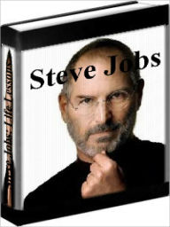 Title: Steve Jobs: Life Lessons From Steve Jobs, Author: Tony Robbens