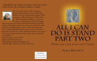 Title: All I Can Do Is Stand Part Two, Author: Aleja Bennett