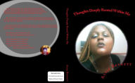 Title: Thoughts Deeply Rooted Within Me, Author: Aleja Bennett