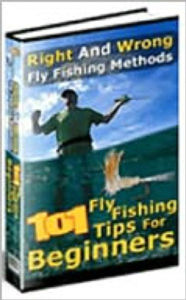 Title: 101 Fly Fishing Tips for Beginners, Author: Northern Border eBook Store