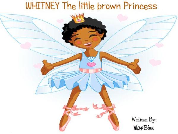 Whitney the little brown Princess