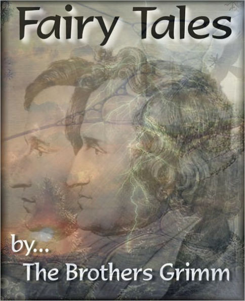 Fairy Tales by The Brothers Grimm