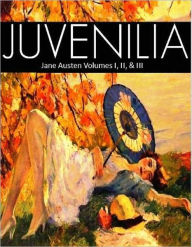 Title: Jane Austen - Juvenilia I, II, & III (Unabridged Edition), Author: Jane Austen