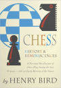 Chess History and Reminiscences: A History, Games, Biography Classic By Henry Edward Bird! AAA+++