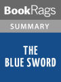 The Blue Sword by Robin McKinley l Summary & Study Guide