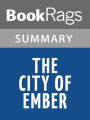 The City of Ember by Jeanne DuPrau l Summary & Study Guide