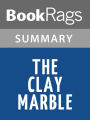 The Clay Marble by Minfong Ho l Summary & Study Guide