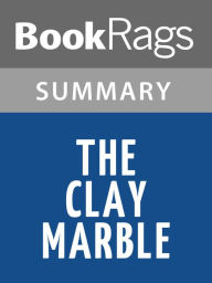 Title: The Clay Marble by Minfong Ho l Summary & Study Guide, Author: BookRags