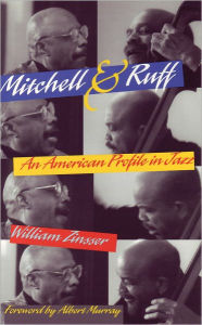 Title: Mitchell & Ruff: An American Profile in Jazz, Author: William Zinsser