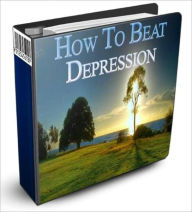 Title: How to Beat Depression, Author: Tir-Fold Media Group